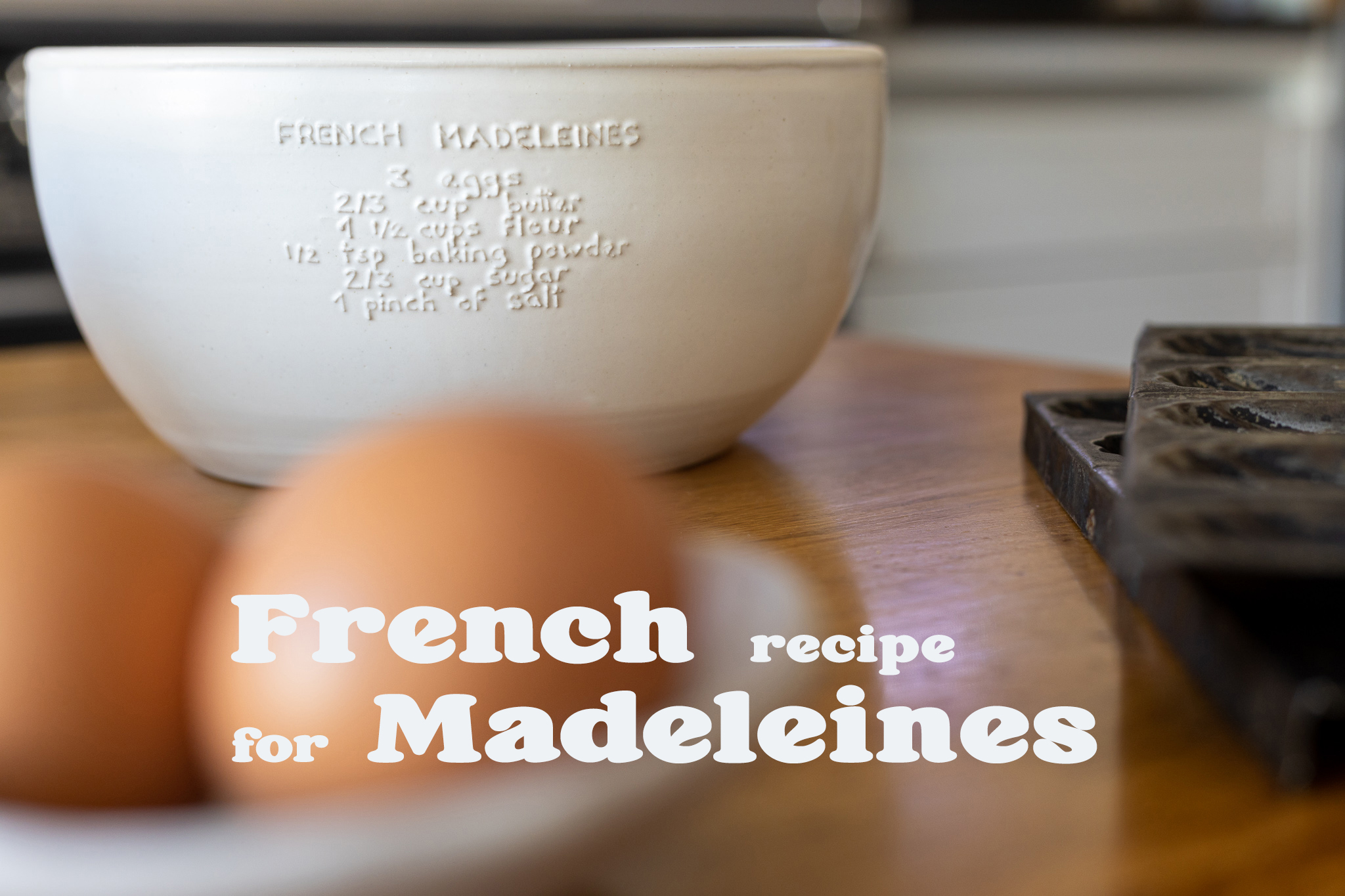 French recipe for madeleines